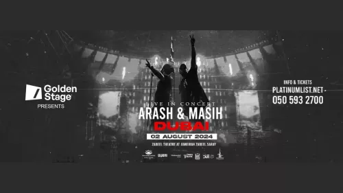 Arash and Masih concert on August 2 at Zabeel theatre