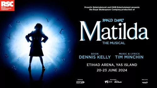 Matilda The Musical at Abu Dhabi's Etihad Arena from 20 to 23 June 