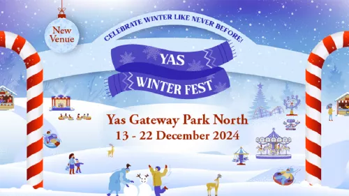 Yas Winter Fest 2024: A Festive Celebration in Abu Dhabi